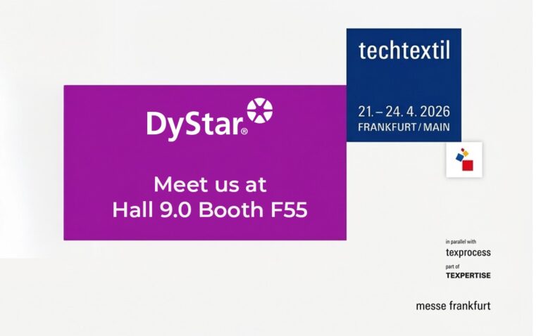 DyStar’s advanced solutions at Hall 9.0, Booth F55,